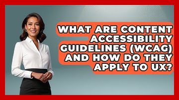 What Are Content Accessibility Guidelines (WCAG) And How Do They Apply To UX? - Graphic Design Nerd