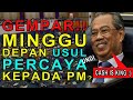 GEMPAR!! MINGGU DEPAN USUL UNDI PERCAYA KEPADA PM? || CASH IS KING