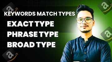 Exact Match vs. Phrase Match vs. Broad Match: Master Amazon PPC Keyword Targeting