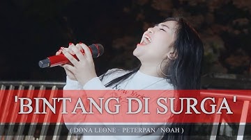 BINTANG DI SURGA - DONA LEONE | Woww VIRAL Suara Menggelegar Lady Rocker Indonesia | SLOW ROCK
