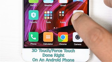 3D Touch/Force Touch Done Right On An Android Phone