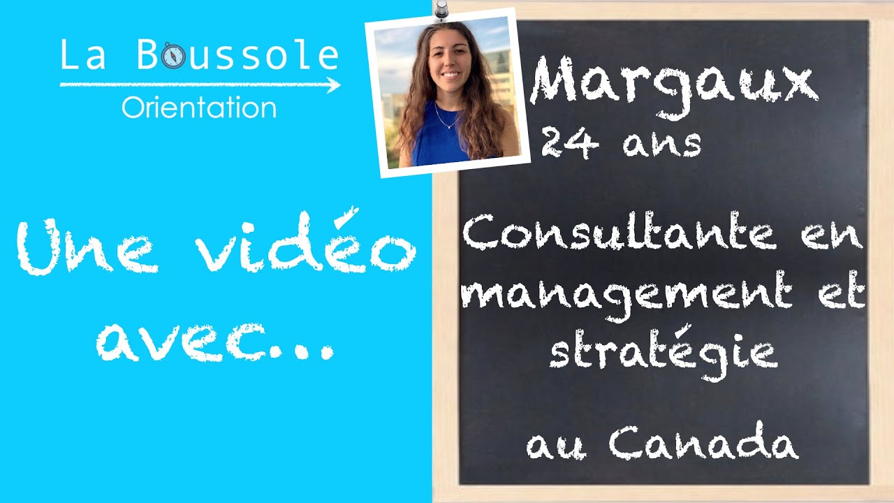 [Une vidéo avec...] Margaux, consultante en management et stratégie