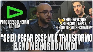 SACY CONTA DETALHES DE COMO MONTOU O TIME DA LOUD, COMO CHAMOU O ASPAS E PQ ESCOLHEU A ORG