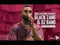Black zang  bz band  dhaka sessions  season 06  episode 01