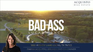 BAD A*S LUCAS RANCH |  LUXURY REAL ESTATE