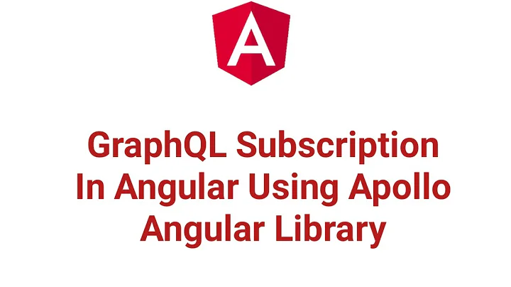 GraphQL Subscriptions In Angular Using Apollo Angular Library