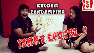 KHODAM PENDAMPING JENNY CORTEZ