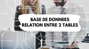 Créer une liaison entre 2 tables de données