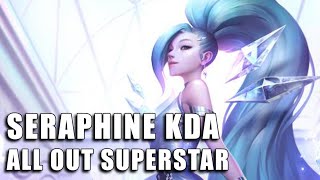 Seraphine KDA All Out Superstar - League of Legends (Completo)