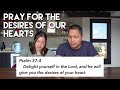 DAY 35 - Pray for the desires of our hearts | Joyce Ching