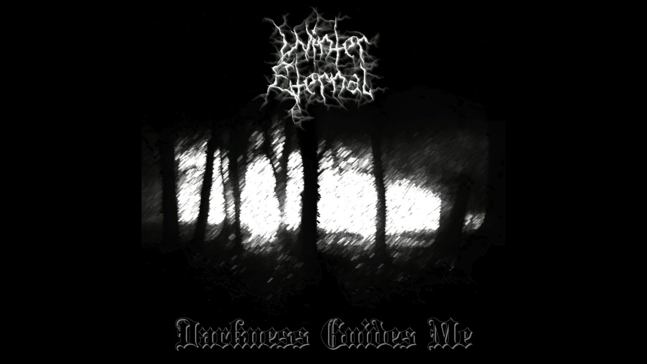 Winter Eternal - Darkness Guides Me (Demo: 2012) dark funeral secrets of the black arts