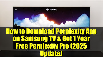 How to Download Perplexity App on Samsung TV & Get 1 Year Free Perplexity Pro (2025 Update)