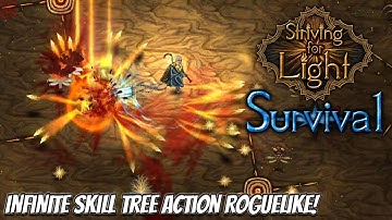 First Look - Striving For Light: Survival - Infinite Skill Tree Action Roguelike!