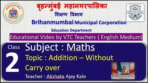 Class : 2nd  Mathematics L 13. Addition - Without carry over  by BMC VTC Teacher  Akshata Ajay Kale