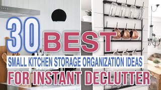 30 Best Small Kitchen Storage Organization Ideas For Instant Declutter