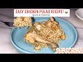 Easy Chicken Pulao at Home | Simple Desi Recipe