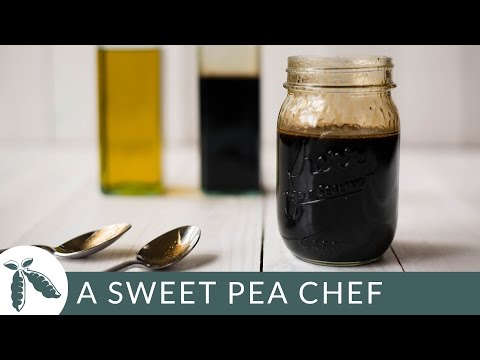 How To Make Balsamic Vinaigrette | A Sweet Pea Chef