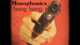 Monophonics - Bang bang (Lyrics on screen)