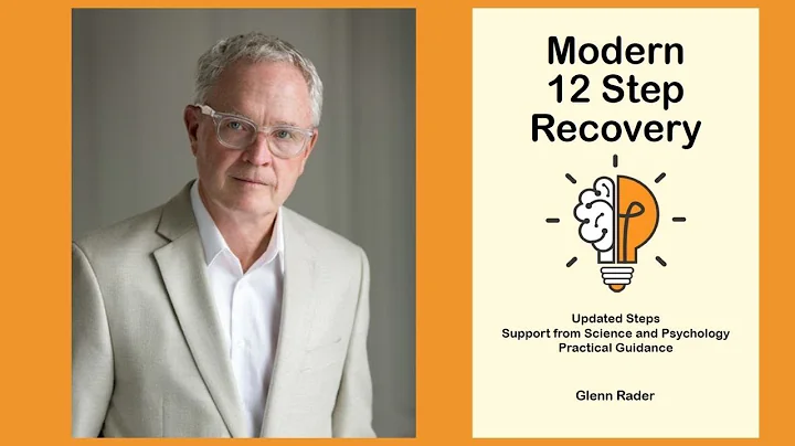 Episode 215: Modern 12 Step Recovery, by Glenn Rader