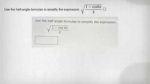 Use the half-angle formulas to simplify the expression. sqrt ((1-cos6x)/(2)) square