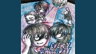 every single day remix (feat. 6arelyhuman)