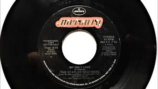 My Only Love , Statler Brothers , 1984
