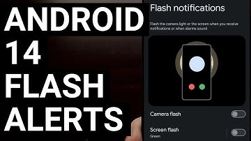 Android 14 Can Use the Screen and Camera Flash to Alert You of App Notifications