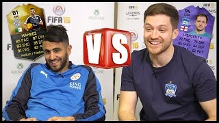 FIFA 16 VS RIYAD MAHREZ!