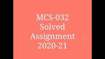 MCS-032 Solved Assignment 2020-21
