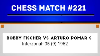 Bobby Fischer vs Arturo Pomar Salamanca • Interzonal-05 (9) 1962