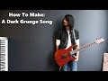 How To: Make a Dark Grunge Song in 5 Minutes