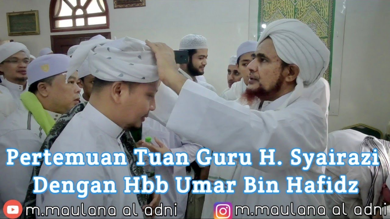 Pertemuan Indah Tuan Guru H. Ahmad Syairazi Dengan Hbb Umar Bin Hafidz