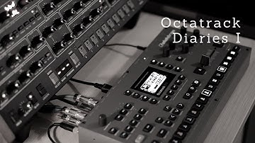 Octatrack Diaries No. 1 // Elektron Octatrack MKII + Prophet 6