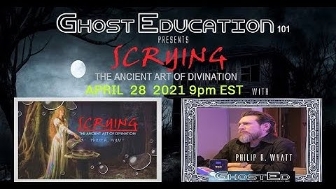 🔮 Unlock the Secrets of Scrying with Ghost Education 101! 🔮