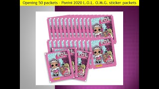 Opening 50 sticker packets -  Panini 2020 L.O.L. Surprise O.M.G.