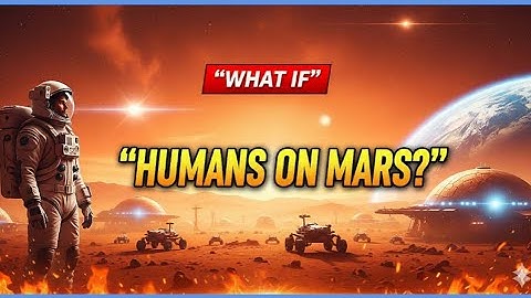 What if HUMANS Colonize Mars?