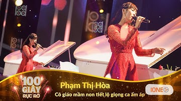 100 Giây Rực Rỡ mùa 2 - Tập 4 | Tan chảy khi Cô Giáo mầm non khoe giọng hát cực kỳ ngọt ngào ấm áp