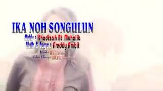 Freddy ambit ft khadizah muhalip-ika noh songulun