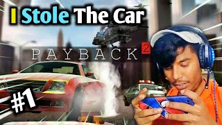 I Stole The Car in Payback 2 Gameplay In Hindi | Story mod gameplay | payback 2 game android | GTA V screenshot 5