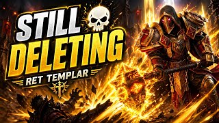 STILL DELETING 💀 Ret Templar PvP   Whatever Happens | WoW