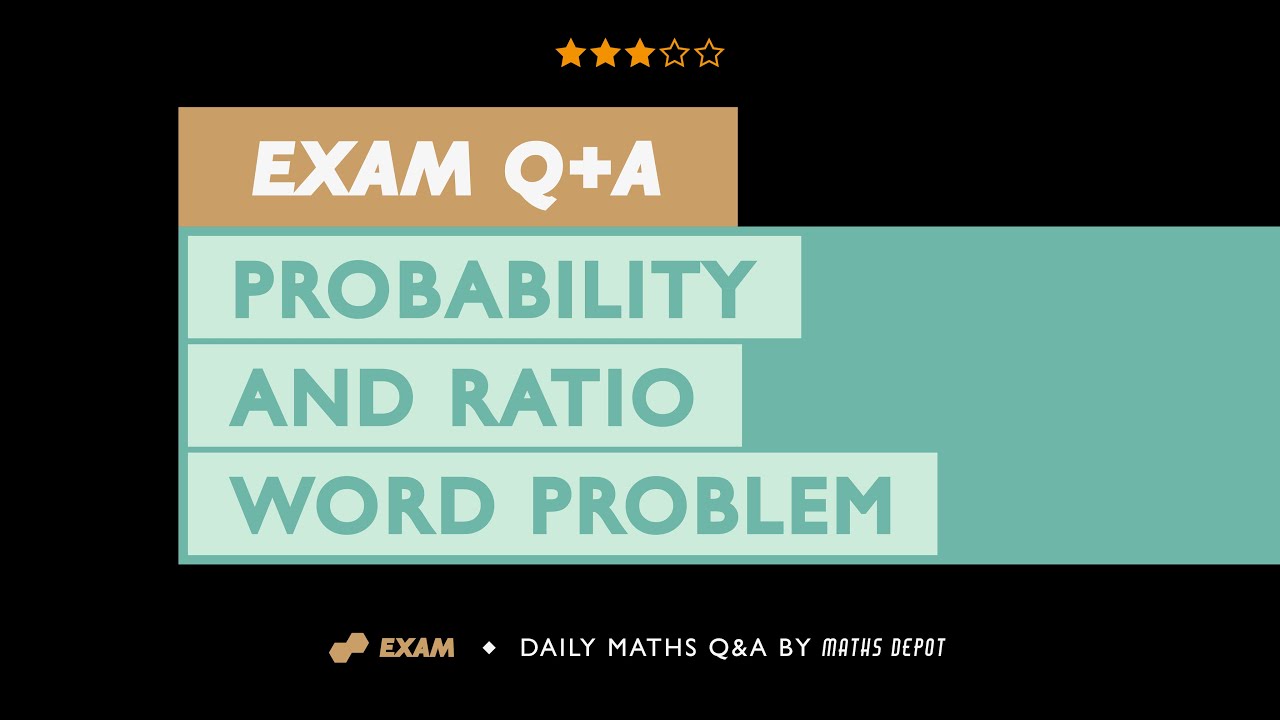 PROBABILITY and RATIO word problem | 2022 | GCSE Higher Level | 1MA1/1H ...