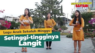 SETINGGI TINGGINYA LANGIT || Lagu Sekolah Minggu || GMIM Baitani Matani
