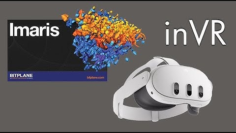 moreViz: Direct VR Bridge Bitplane/Oxford Instruments Imaris 3D view into HMD, Powerwall and CAVE