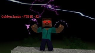 Minecraft - Golden Sands - FTB IE - S2 E1 - Fresh Map