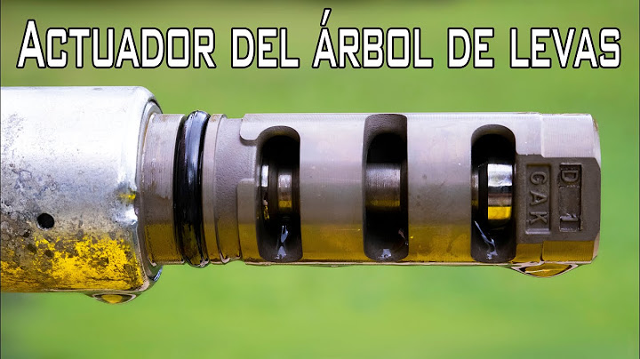 Aquí se explica cómo limpiar y probar cualquier actuador de árbol de levas