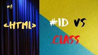 Learn HTML difference between ID and Class - HTML Tutorial for beginners#8