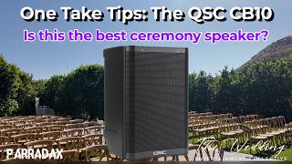 One Take Tips: QSC CB10 | The best ceremony speaker?