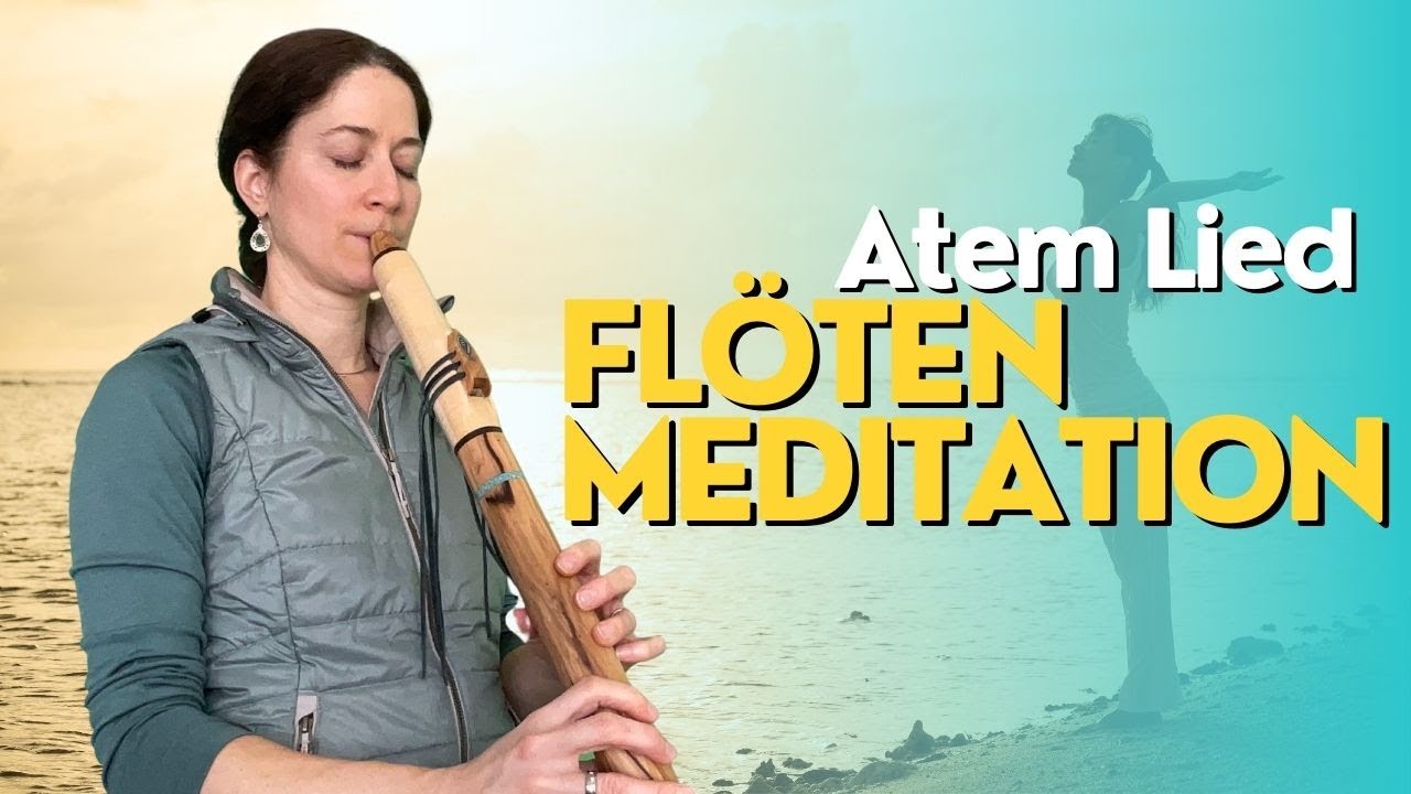 Corinne's Flötenspieltipps - Atemlied Meditation - Deutsch