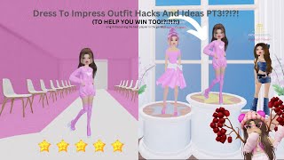 Dress To Impress Outfit Hacks And Ideas to help YOU win! PT.3