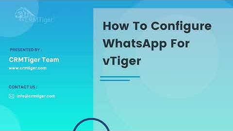 How to Configure WhatsApp for vTiger